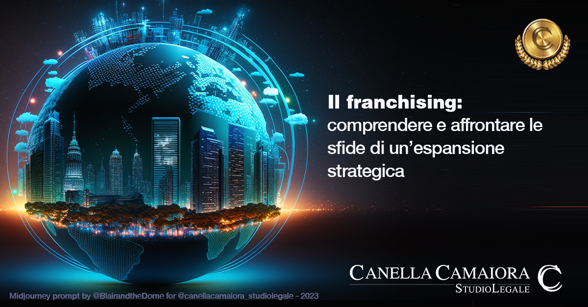 “Il franchising: comprendere e affrontare le sfide di un’espansione strategica